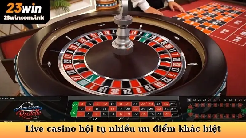 Live casino hội tụ nhiều ưu điểm khác biệt