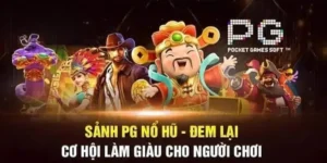 Sảnh Nổ Hũ PG 23Win Là Gì? Tổng Quan Chi Tiết